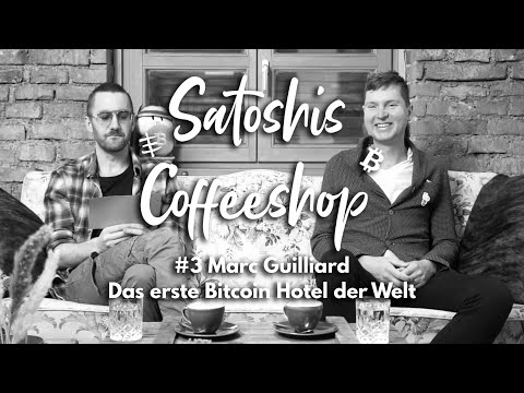 Erstes Bitcoin Hotel im Universum – Marc Guilliard