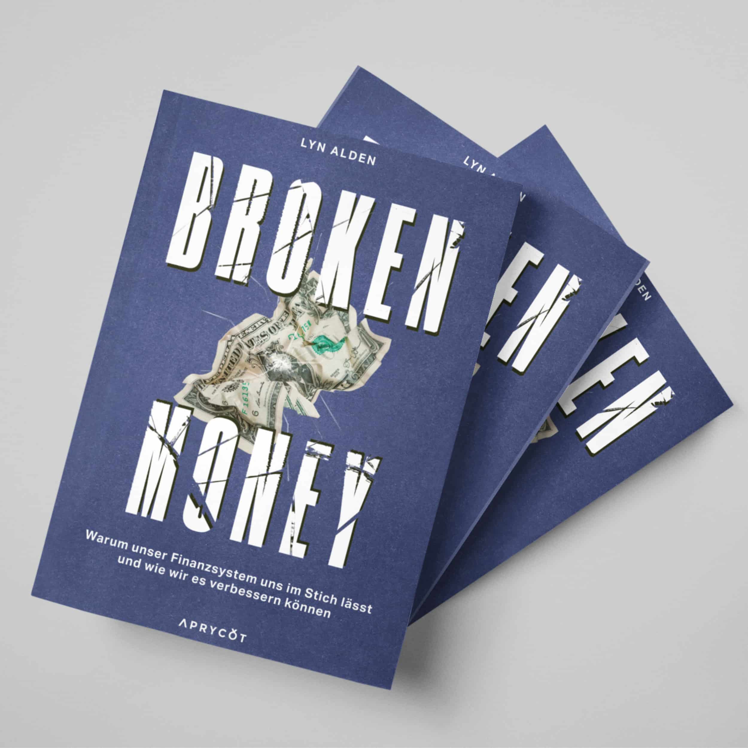 Buchcover „Broken Money" von Lyn Alden, erschienen bei Aprycot Media